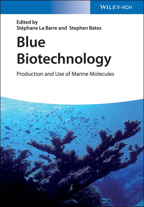 Book cover of Blue Biotechnology: Production and Use of Marine Molecules