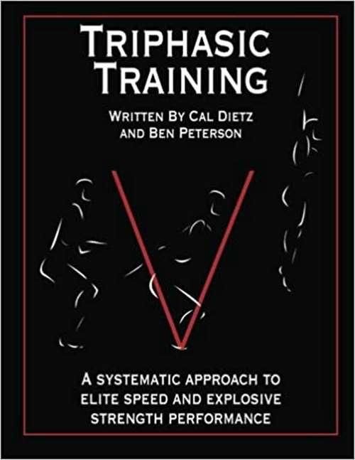 Book cover of Triphasic Training: A Systematic Approach to Elite Speed and Explosive Strength Performance
