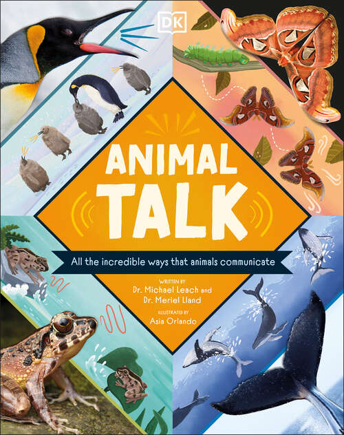 Book cover of Animal Talk: All the Incredible Ways that Animals Communicate (Wonders of Wildlife )