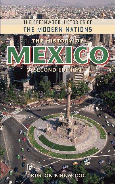 Book cover of The History of Mexico (Second Edition)