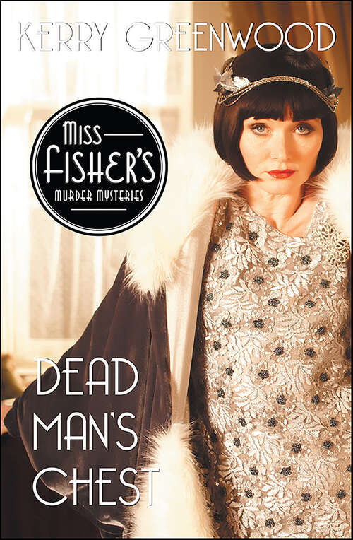 Book cover of Dead Man's Chest: Phryne Fisher 18 (Miss Fisher's Murder Mysteries #18)