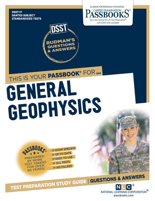 Book cover of GENERAL GEOPHYSICS: Passbooks Study Guide (DANTES Subject Standardized Tests (DSST))