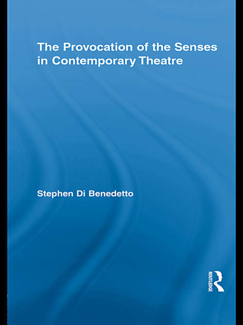 Cover image of The Provocation of the Senses in Contemporary Theatre