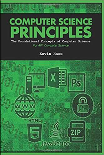 Book cover of Computer Science Principles: The Foundational Concepts of Computer Science for AP Computer Science