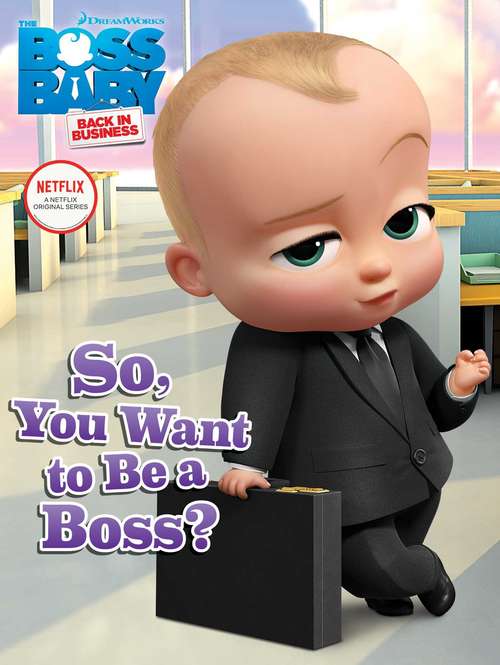 So, You Want to Be a Boss?