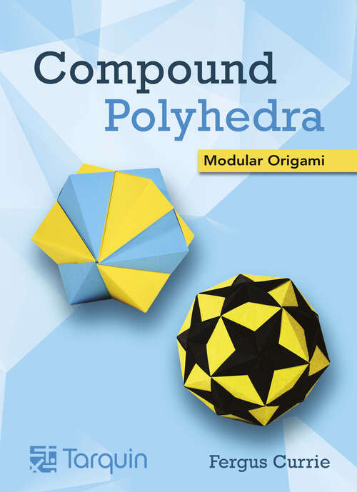 Book cover of Compound Polyhedra: Modular Origami