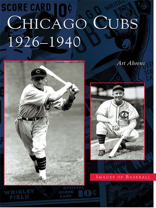 Book cover of Chicago Cubs: 1926-1940