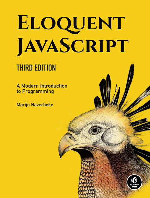 Book cover of Eloquent JavaScript, 3rd Edition: A Modern Introduction to Programming (2)