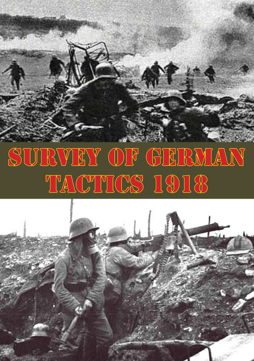 Book cover of Survey Of German Tactics 1918