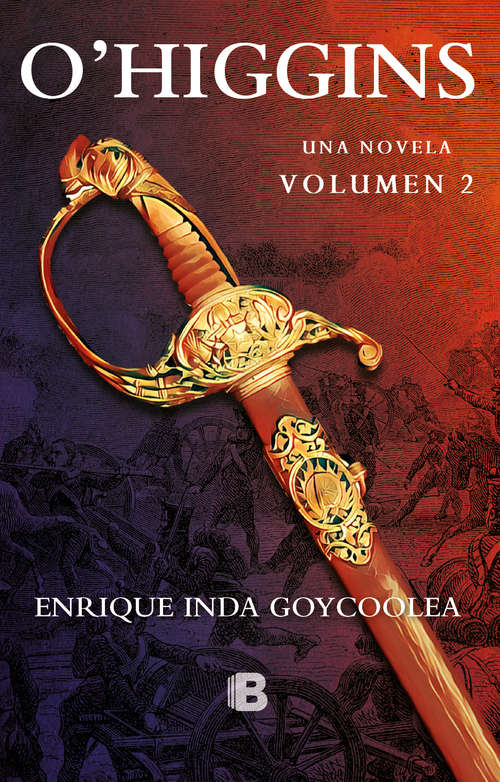 Book cover of O´higgins. una novela, Volumen 2