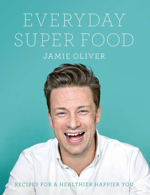 Book cover of Everyday Super Food