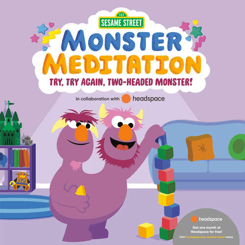 Book cover of Try, Try Again, Two-Headed Monster!: Sesame Street Monster Meditation in  collaboration with Headspace (Monster Meditation)