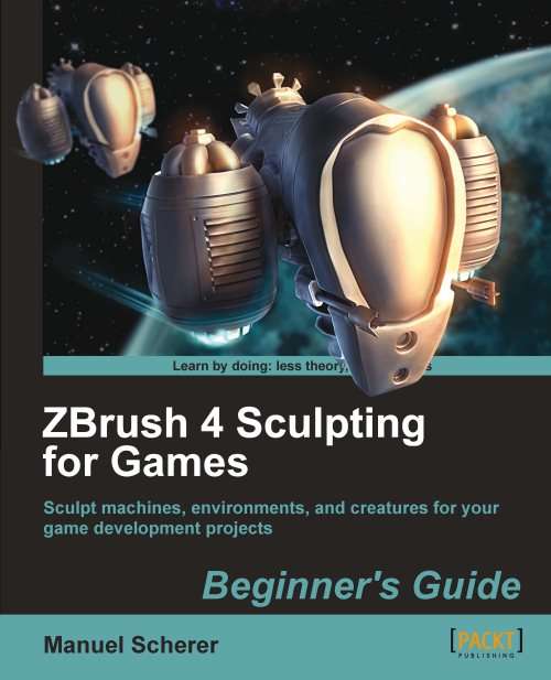 Book cover of ZBrush 4 Sculpting for Games: Beginner's Guide