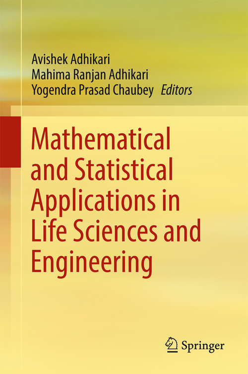 Book cover of Mathematical and Statistical Applications in Life Sciences and Engineering