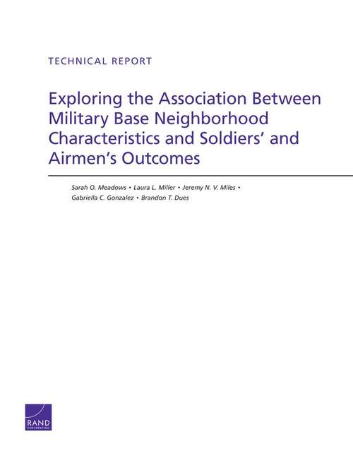 Exploring the Association Between Military Base Neighborhood Characteristics and Soldiers' and Airmen's Outcomes