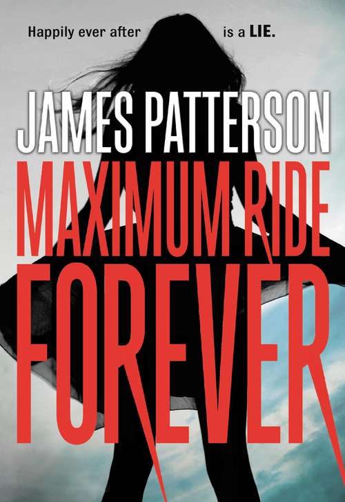 Book cover of Maximum Ride Forever