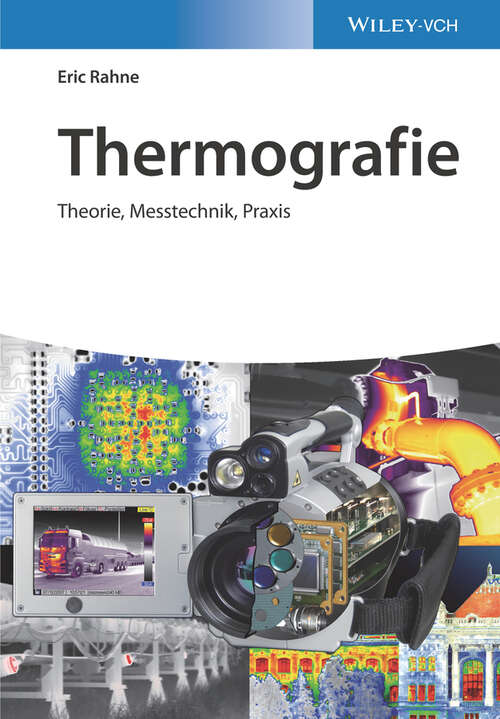 Thermografie: Theorie, Messtechnik, Praxis