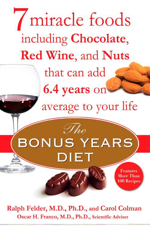 Book cover of The Bonus Years Diet: 7 Miracle Foods That Can Add Years to Your Life