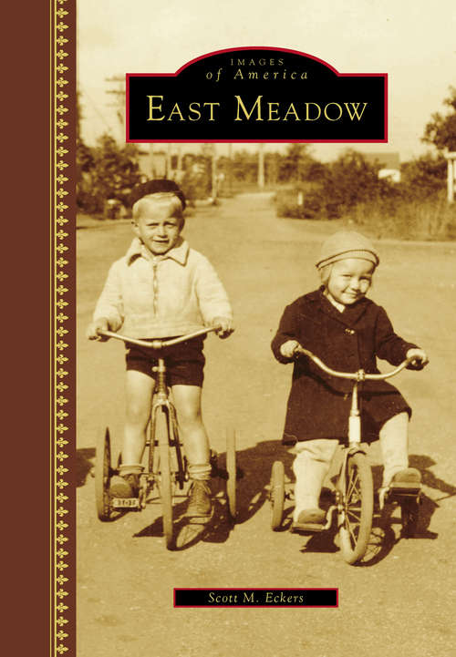 Book cover of East Meadow (Images of America)