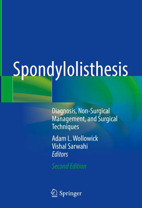 Book cover of Spondylolisthesis: Diagnosis, Non-Surgical Management, and Surgical Techniques (2nd ed. 2023)