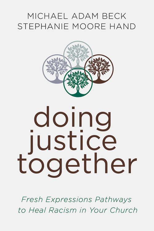 Book cover of Doing Justice Together: Fresh Expressions Pathways for Healing in Your Church (Doing Justice Together [EPUB])