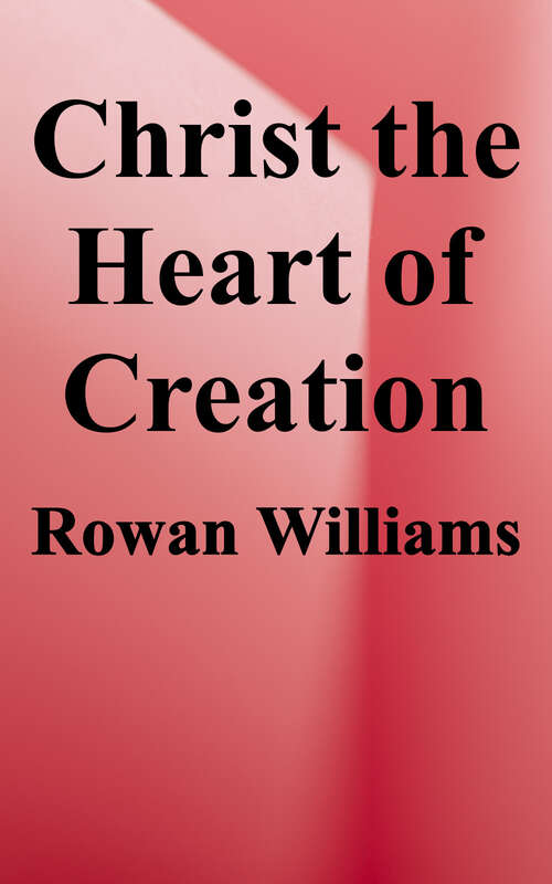 Christ the Heart of Creation