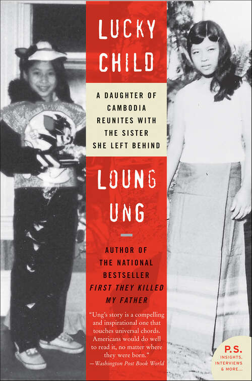Book cover of Lucky Child: A Daughter of Cambodia Reunites with the Sister She Left Behind (P. S. Ser.)