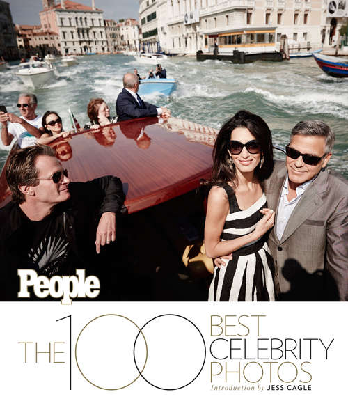 Book cover of The 100 Best Celebrity Photos: And The Surprising Stories Behind Them