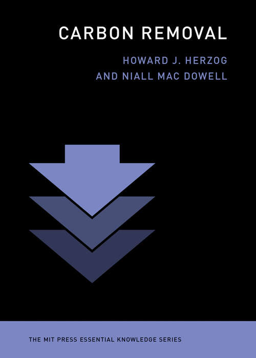 Book cover of Carbon Removal (The MIT Press Essential Knowledge series)