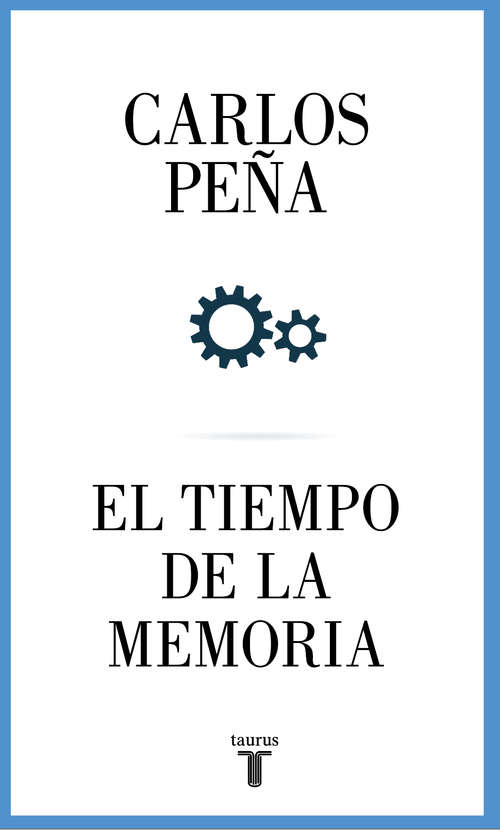 Book cover of El tiempo de la memoria