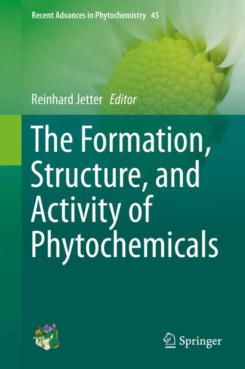 Book cover of The Formation, Structure and Activity of Phytochemicals