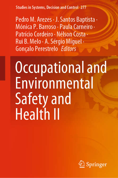 Occupational and Environmental Safety and Health II (Studies in Systems, Decision and Control #277)