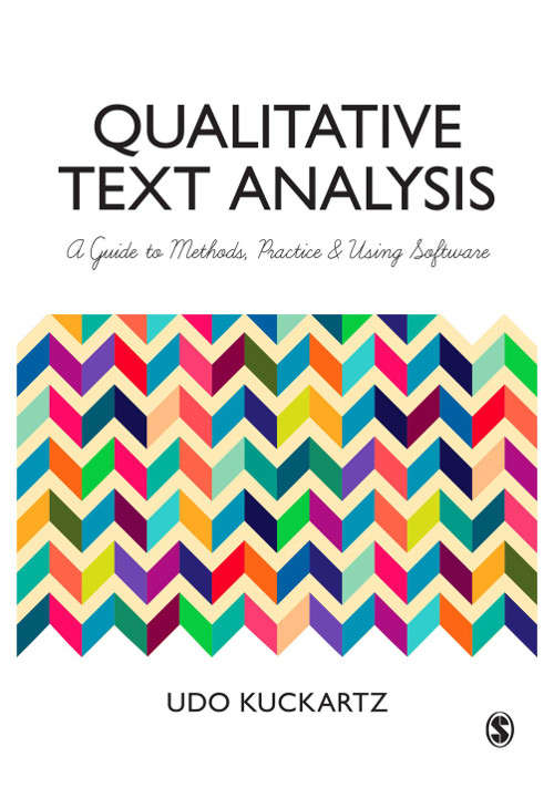 Book cover of Qualitative Text Analysis: A Guide to Methods, Practice and Using Software