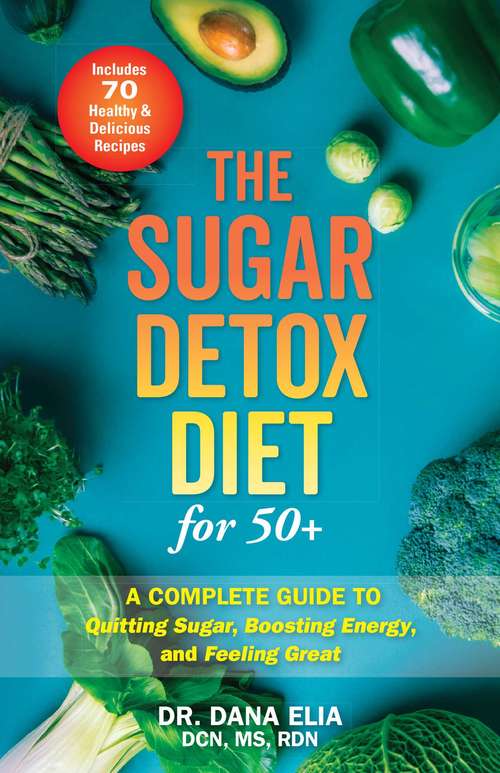 Book cover of The Sugar Detox Diet for 50+