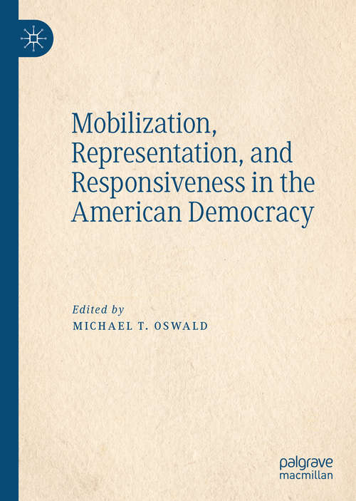 Cover image of Mobilization, Representation, and Responsiveness in the American Democracy