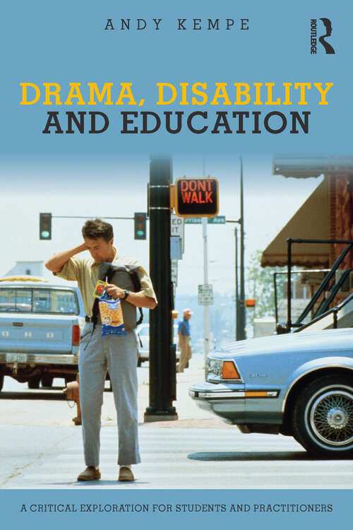 Book cover of Drama, Disability and Education: A critical exploration for students and practitioners
