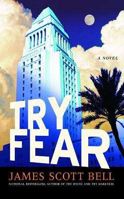 Book cover of Try Fear (Ty Buchanan, Book #3)