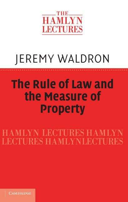 The Rule of Law and the Measure of Property