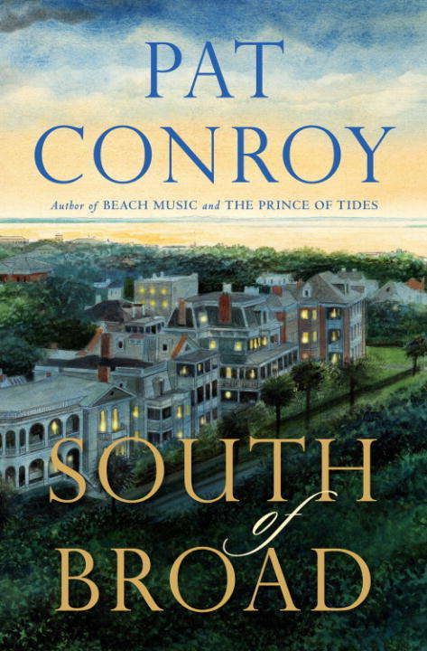 Book cover of South of Broad: A Novel