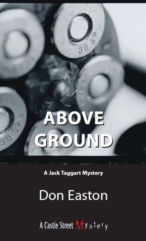Book cover of Above Ground: A Jack Taggart Mystery