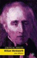 William Wordsworth: A Literary Life (Critical Issues Ser.)