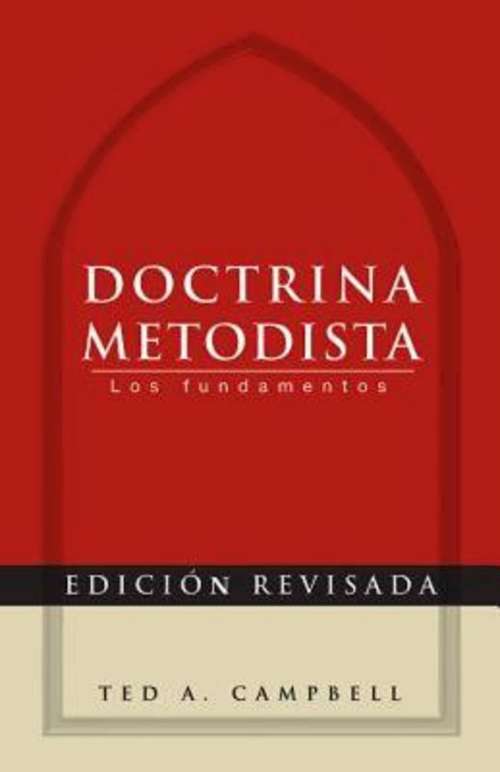 Doctrina Metodista (Methodist Doctrine) - Spanish edition