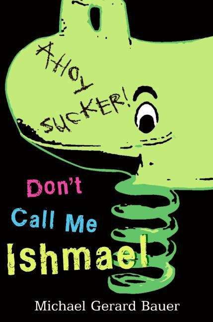 Book cover of Don't Call Me Ishmael