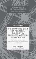 The Changing Basis of Political Conflict in Advanced Western Democracies: The Politics of Identity in the United States, the Netherlands, and Belgium