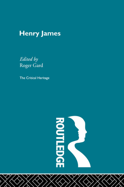 Henry James (Critical Heritage Ser.)