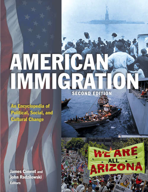 Book cover of American Immigration: An Encyclopedia of Political, Social, and Cultural Change: An Encyclopedia of Political, Social, and Cultural Change (2)