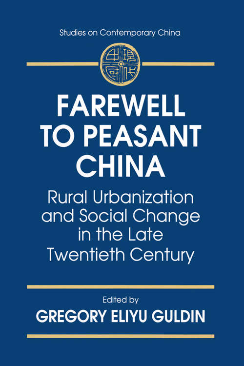 Book cover of Farewell to Peasant China: Rural Urbanization and Social Change in the Late Twentieth Century (Studies On Contemporary China)