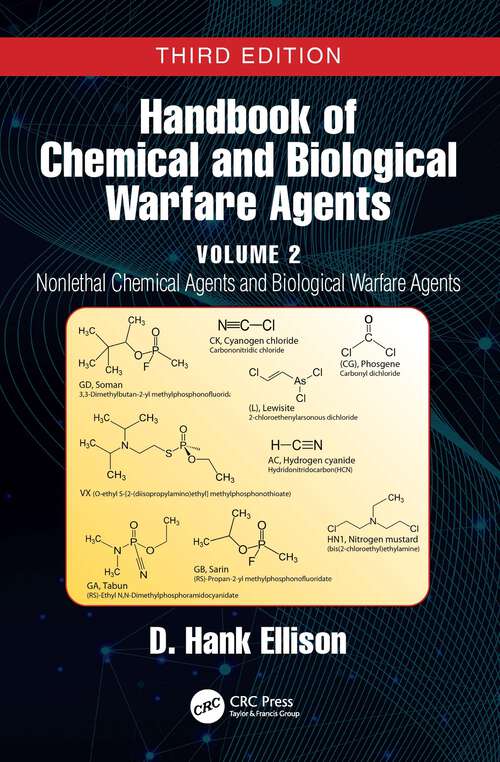 Book cover of Handbook of Chemical and Biological Warfare Agents, Volume 2: Nonlethal Chemical Agents and Biological Warfare Agents (3) (Handbook Chemical & Biological Warfare Agents 3e)