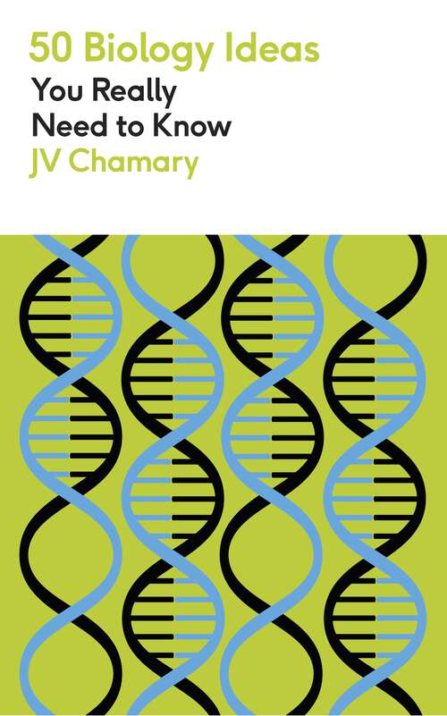 Book cover of 50 Biology Ideas You Really Need to Know (50 Ideas You Really Need to Know series)