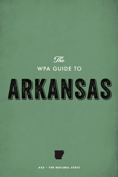 Book cover of The WPA Guide to Arkansas